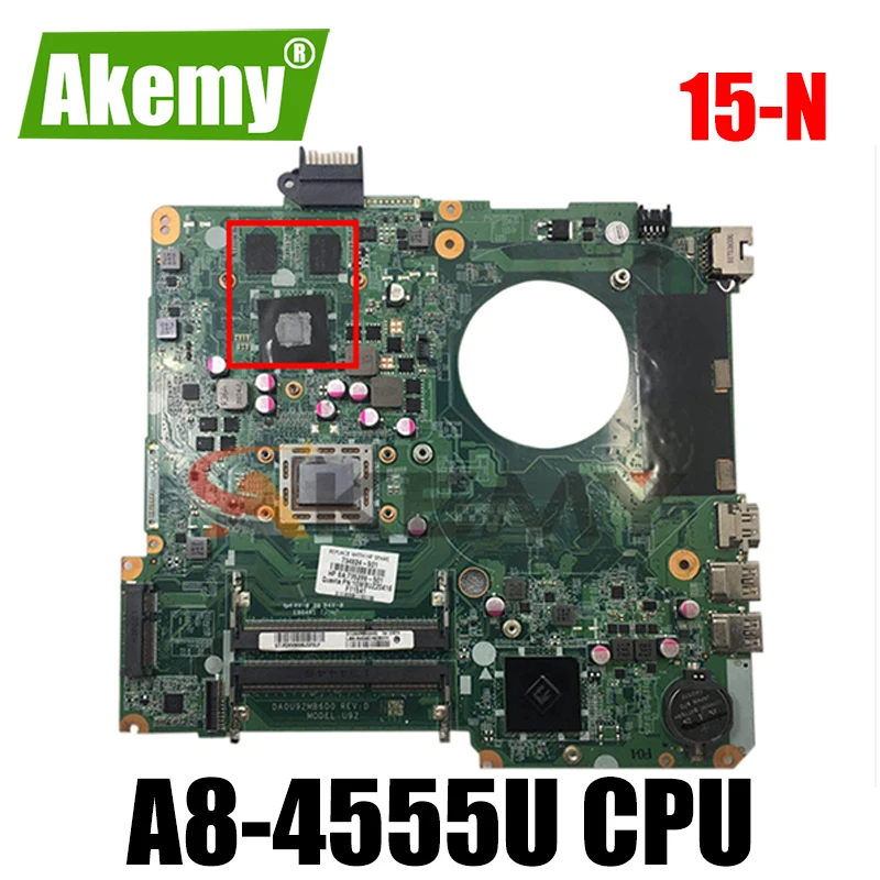 

High Quality For HP 15-N Laptop Motherboard With A8-4555U 760740-001 760740-501 DA0U92MB6D0 Mainboard 100% Tested Fast Ship