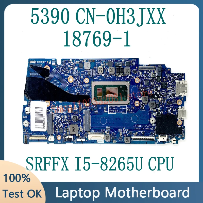 

CN-0H3JXX 0H3JXX H3JXX 18769-1 With SRFFX I5-8265U CPU NEW Mainboard For DELL Lnspiron 5390 Laptop Motherboard 100% Working Well