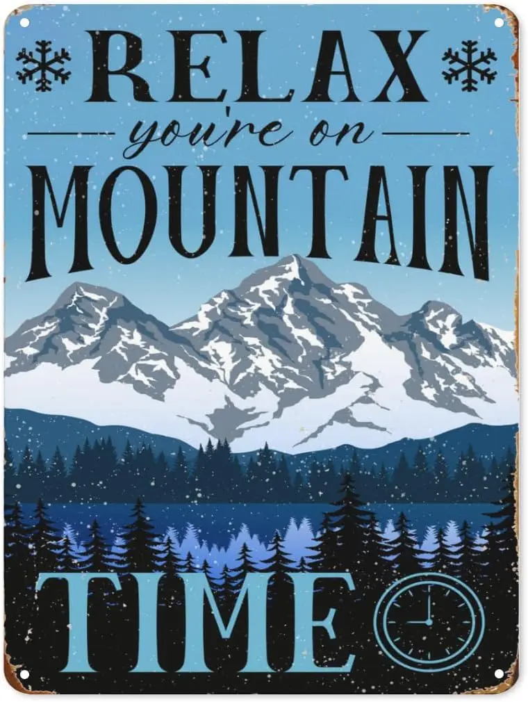 Vntge Wnter Sgns Relx You're on Mountn Tme Tn Sgn Funny Sk metl Use ndoor Outdoor Gret Lodge Decor for Condo Metl