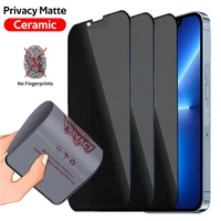 1 3pcs matte ceramic privacy screen protectors for iphone 13 12 pro max mini 7 plus soft anti spy film for iphone 11 xs max x xr