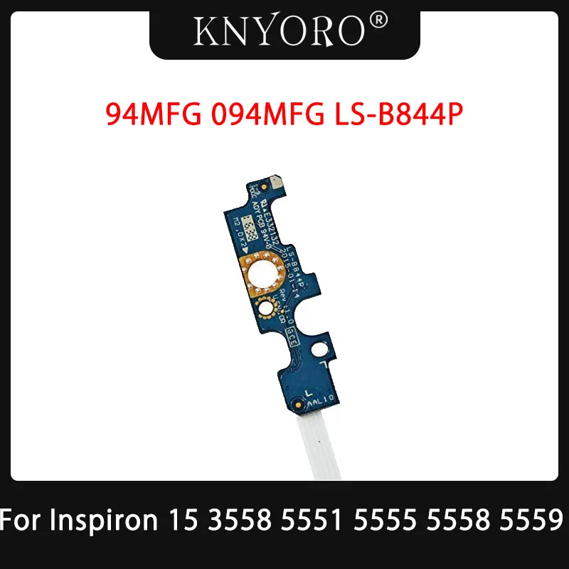 

94MFG 094MFG LS-B844P плата переключателя кнопки питания для Dell Inspiron 15 5558 5566 5555 5551 3558 блок питания ноутбука с кабелем