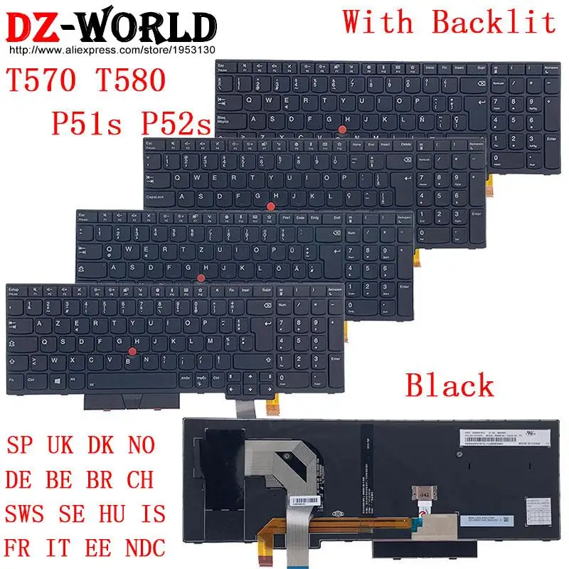 Клавиатура с подсветкой SP UK DK NO DE BE BR CH SWS SE HU IS FR IT EE NDC Azerty Qwertz для ноутбука Lenovo Thinkpad T570 P51S T580 P52S
