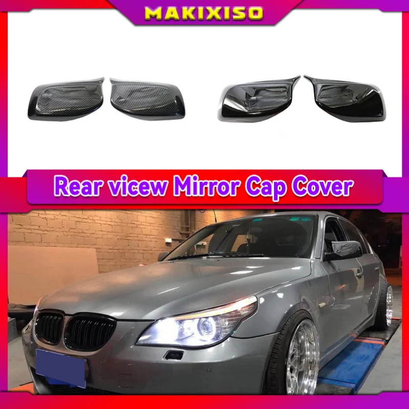Carbon Fiber Car Rear View Door Wing Mirror Side Mirror Cover Caps Shell Case for BMW E60 E61 E63 E64 5 Series Model 2004-2008