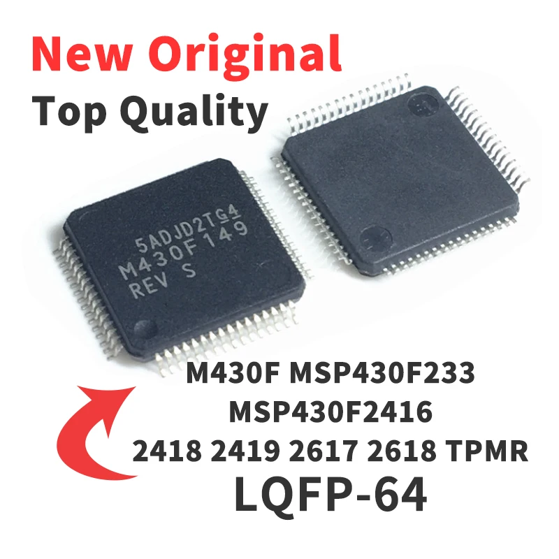 

M430F MSP430F233 MSP430F2416 2418 2419 2617 2618 TPMR LQFP64 Chip IC Brand New Original