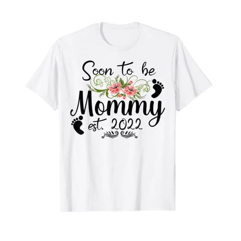 

Soon To Be Mommy 2022 Mother's Day First Time Mom Pregnancy T-Shirt Wife Gifts Sayings Quote Graphic Tee Tops Aesthetic Clothes