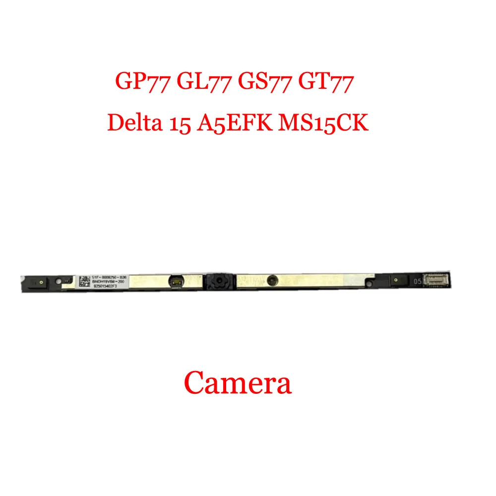Новая камера для ноутбука MSI GP77 GL77 GS77 GT77 Delta 15 A5EFK MS15CK