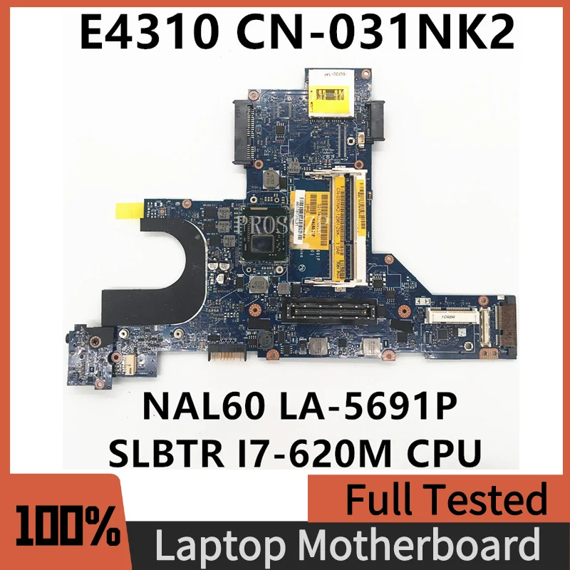 

CN-031NK2 031NK2 31NK2 Mainboard For E4310 Laptop Motherboard NAL60 LA-5691P With SLBTR I7-620M CPU 100%Full Tested Working Well