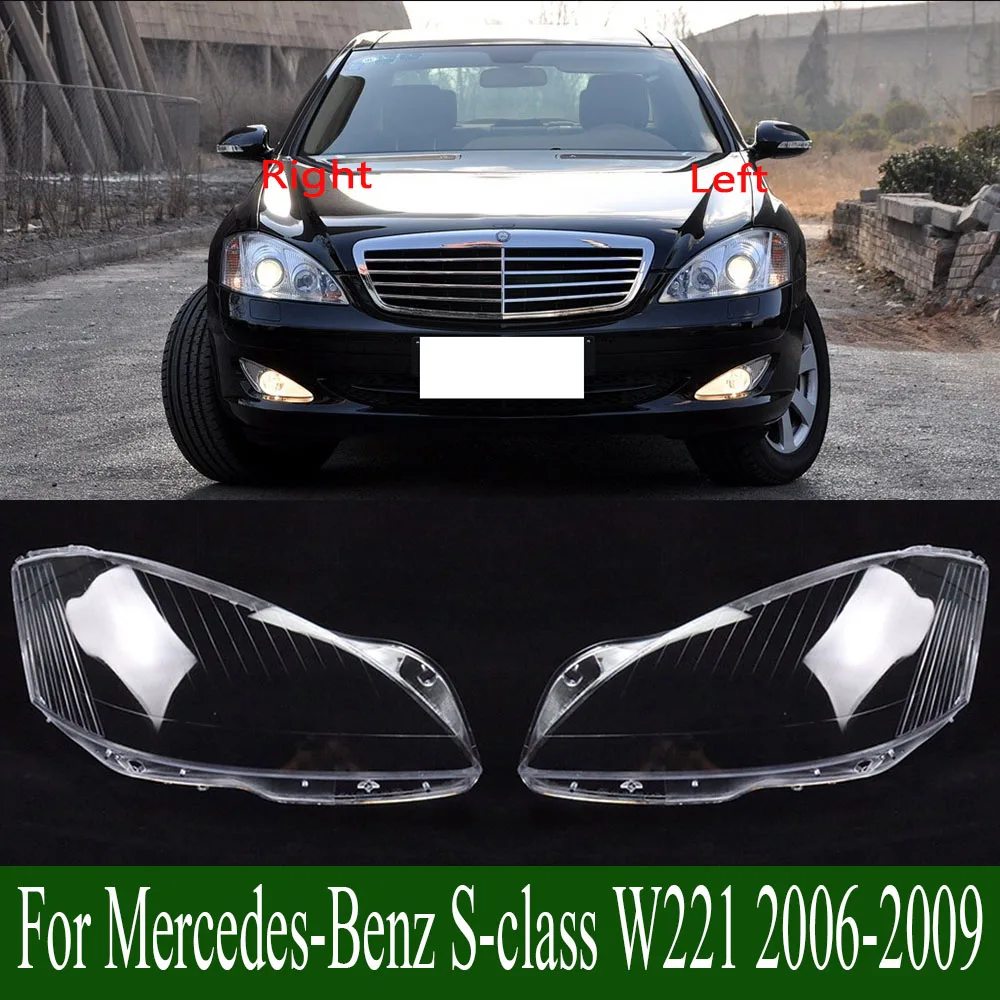 For Mercedes-Benz S-class W221 2006-2009 Headlamp Housing Transparent Lampshade Lamp Shell Masks Headlight Lens Cover Plexiglass