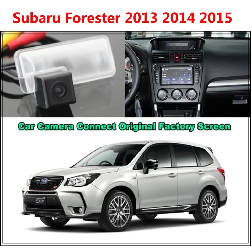 

Для Subaru Forester 2013 2014 2015 Автомобильная камера подключенный оригинальный монитор экрана и резервная камера заднего вида оригинальный экран автомобиля