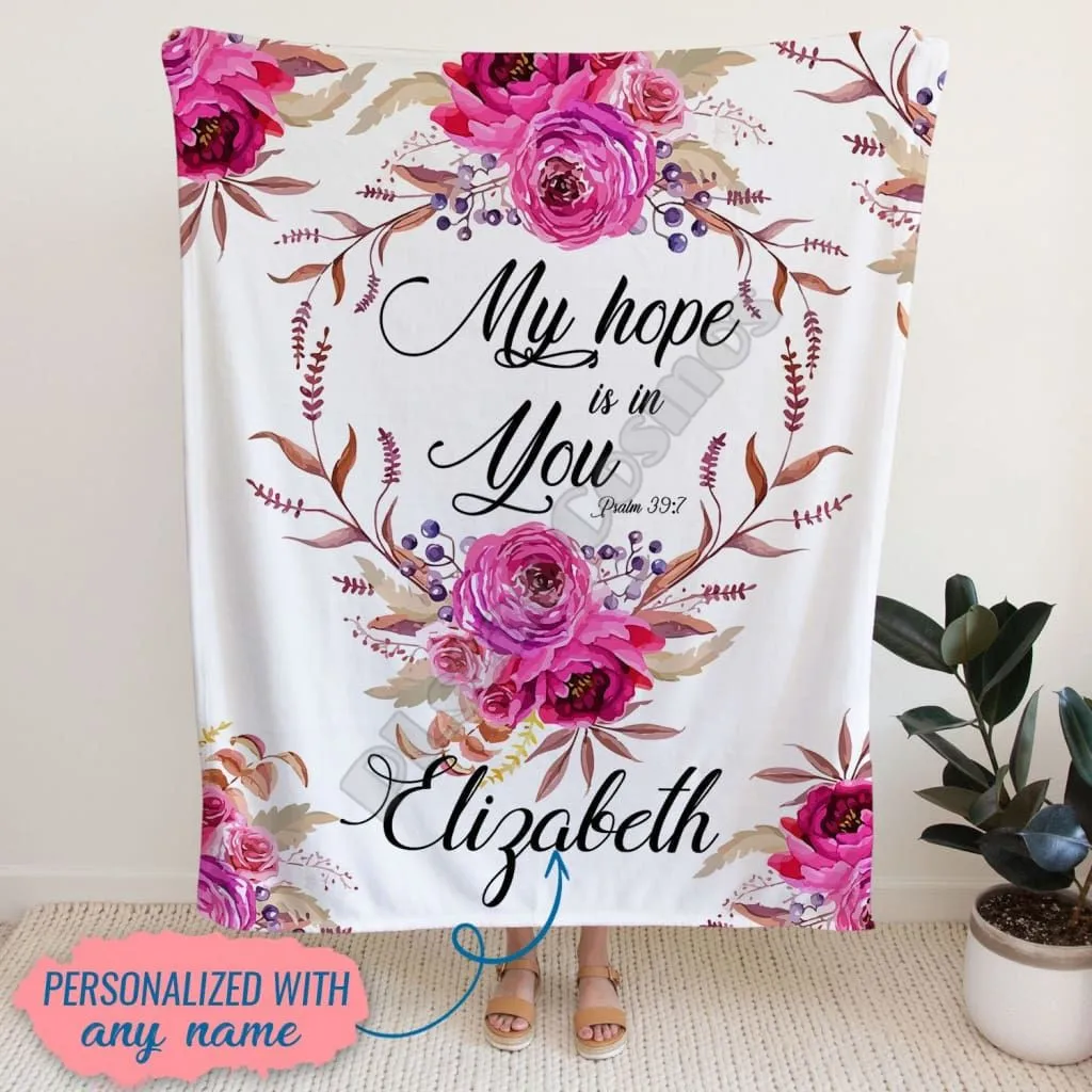 

My hope is in you Psalm 397 personalized name blanket Christian Blanket Jesus Blanket Bible Blanket