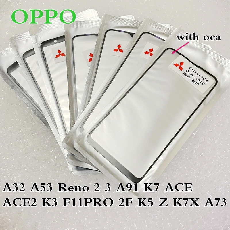 

10pcs/lot GLASS +OCA LCD Front Outer Lens For Oppo A32 A53 Reno 2 3 A91 K7 ACE ACE2 K3 F11PRO 2F K5 Z K7X A73 Touch Screen Panel