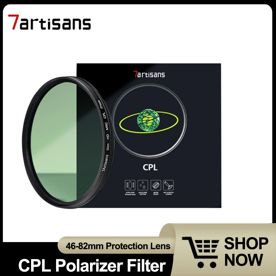 

7artisans CPL Polarizer Filter Lens 46mm-82mm 18 Layer Multi Resistant Circular Polarizing Filter(CPL) with HD Optical Glass