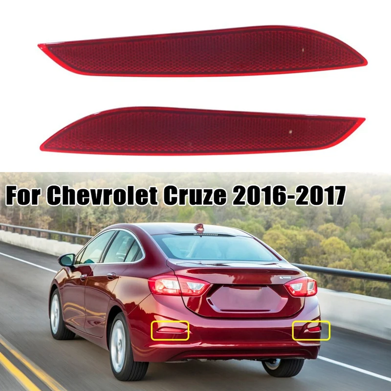 1 пара отражатель для заднего бампера автомобиля Chevrolet Cruze 2016 2017 2018