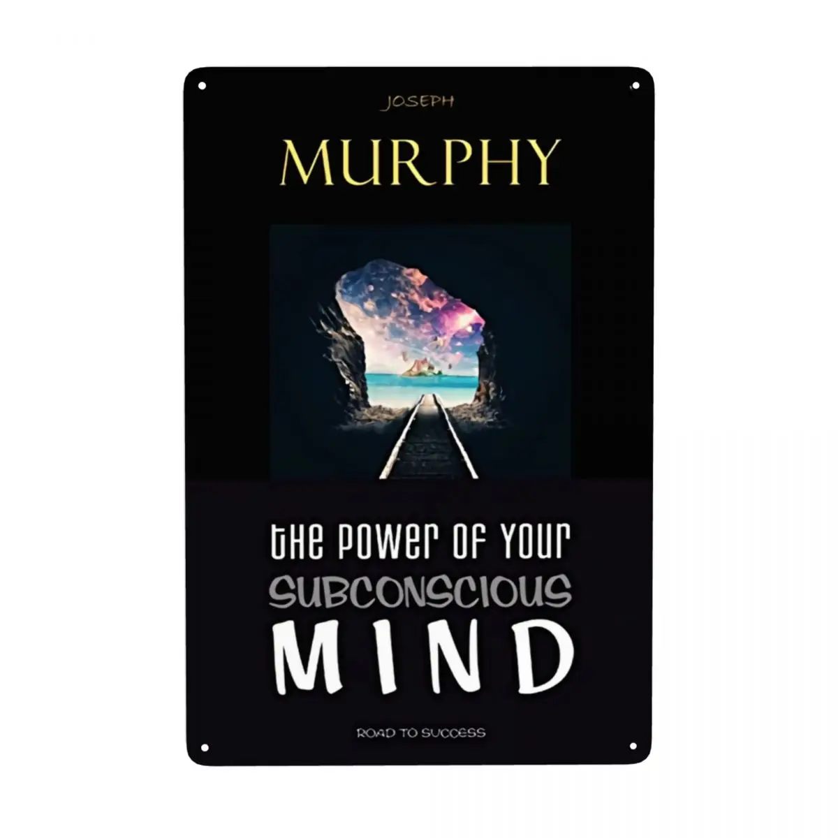 

The Power Of Your Subconscious Mind Edicin Kindle Metal Sign Modern Tin Decorative Signs Plaques Pub Cafe Yard Man Cave Bar