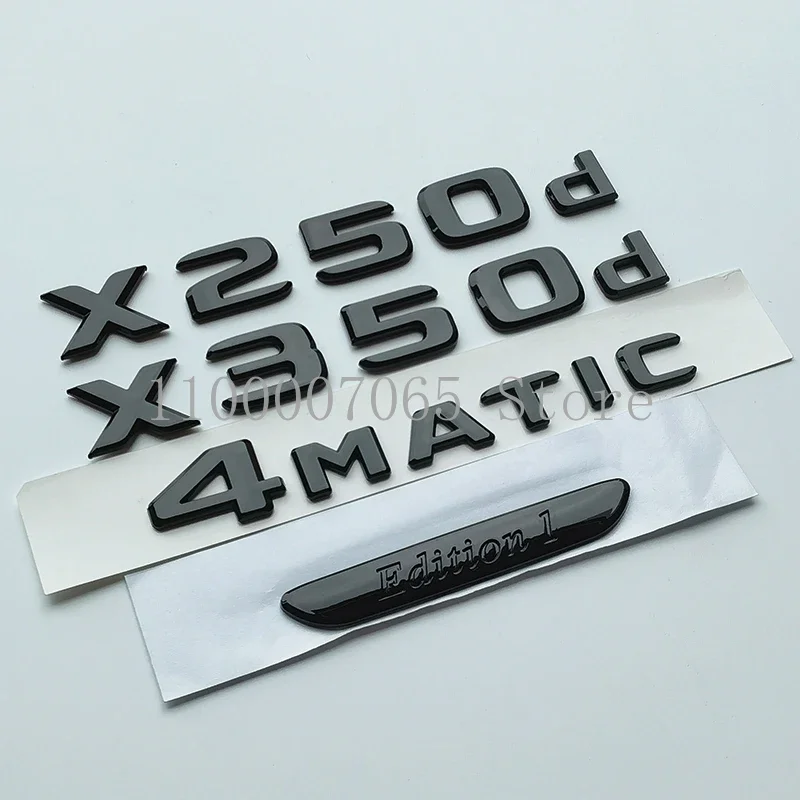 2017 глянцевые черные буквы X250d X350d 4matic Etition 1 эмблема для X автомобиля