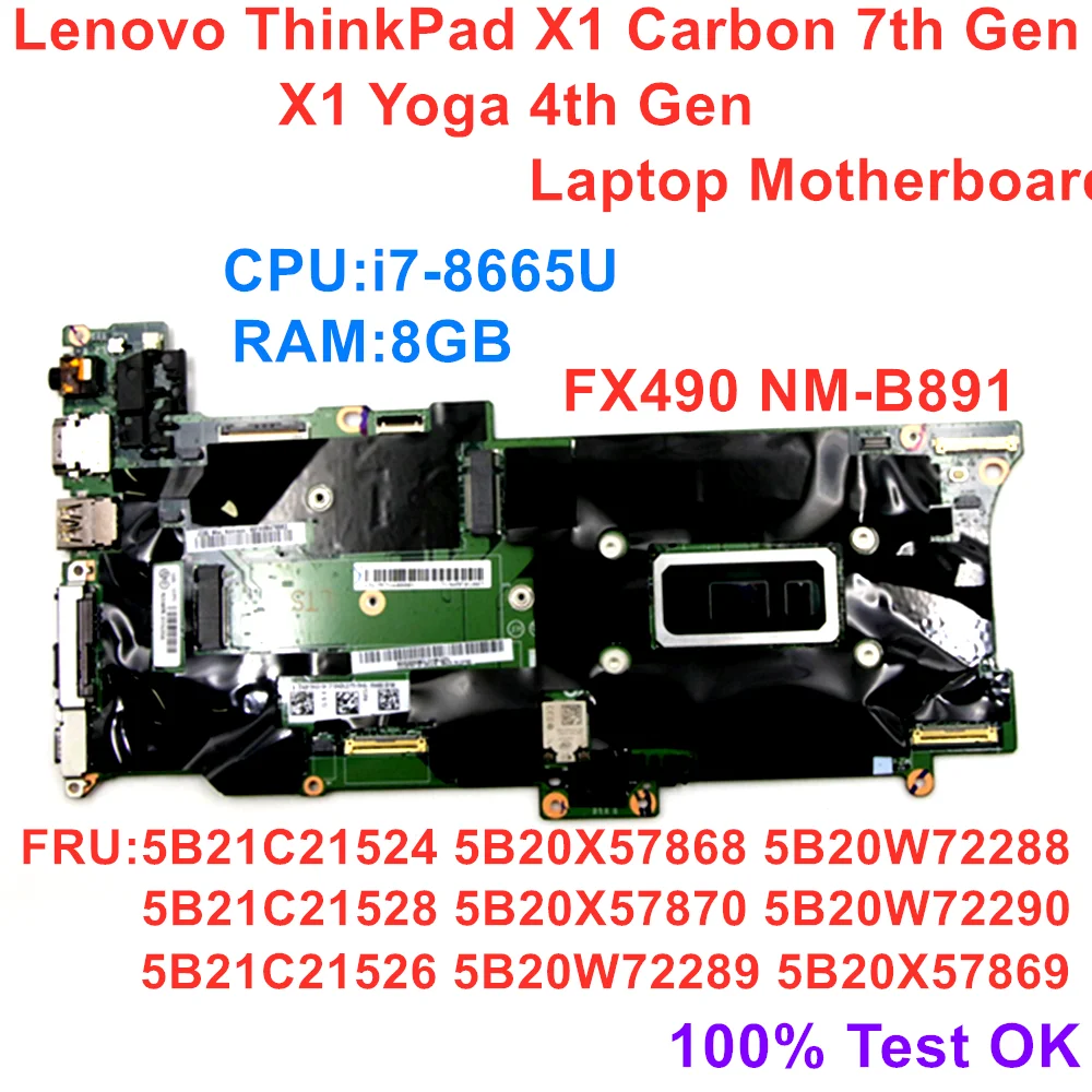 

New/Orig Lenovo ThinkPad X1 Carbon 7th Gen X1 Yoga 4th Gen Laptop Motherboard CPU i7-8665U RAM 8GB Mainboard 5B20W72288 01YU390