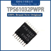 new original tps61032pwpr tps61032pwp tps61032pw tps61032p tps61032 ic chip tssop16