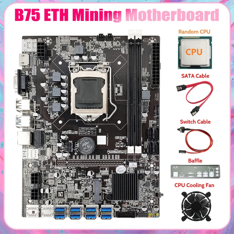 B75 8USB ETH Mining Motherboard+CPU+Baffle+SATA Cable+Switch Cable+CPU Fan LGA1155 B75 USB BTC Miner Motherboard