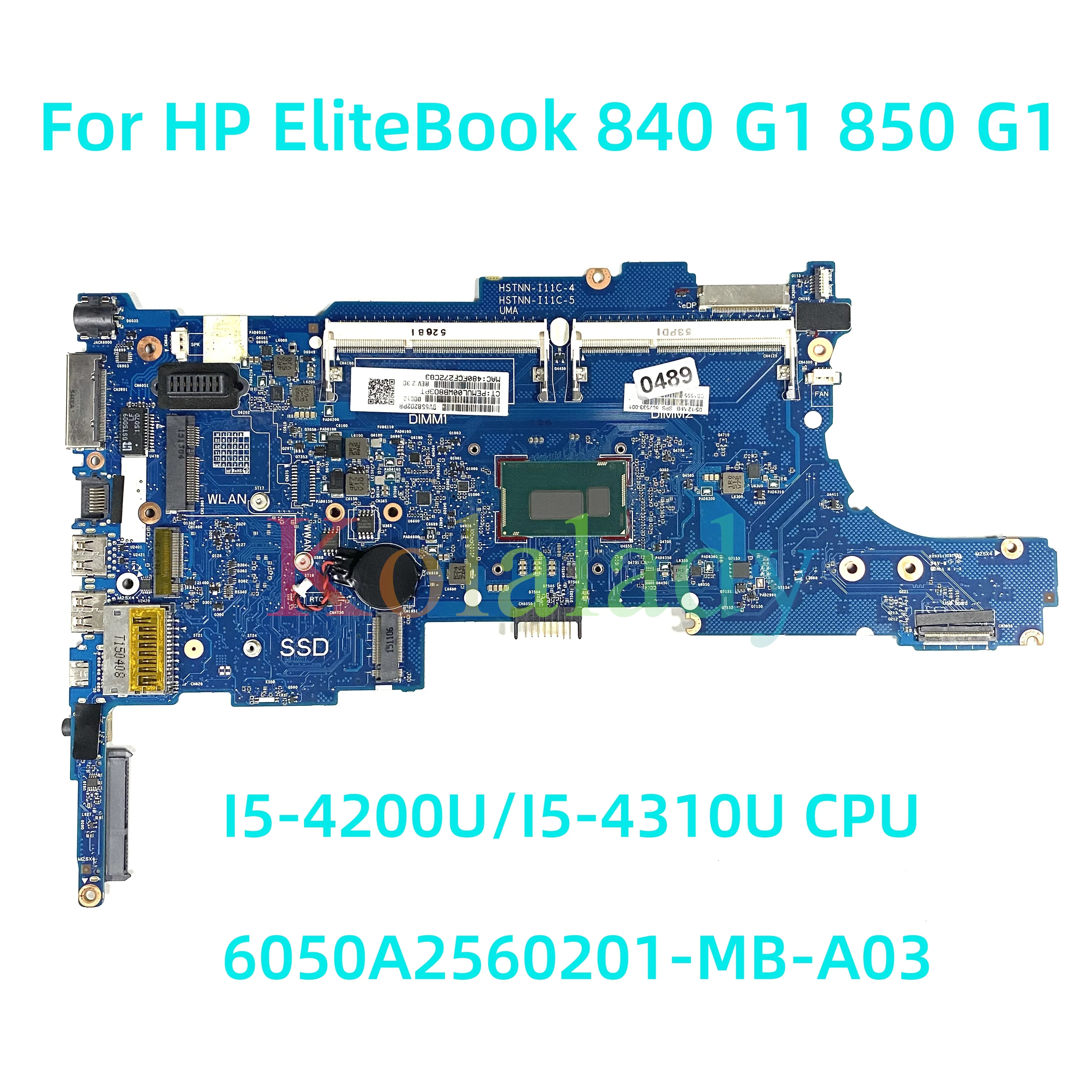 

Материнская плата для ноутбука HP EliteBook 840 G1 850 G1 6050A2560201-MB-A03 со стандартом детской/I5-4310U CPU 100% протестирована Полная работа