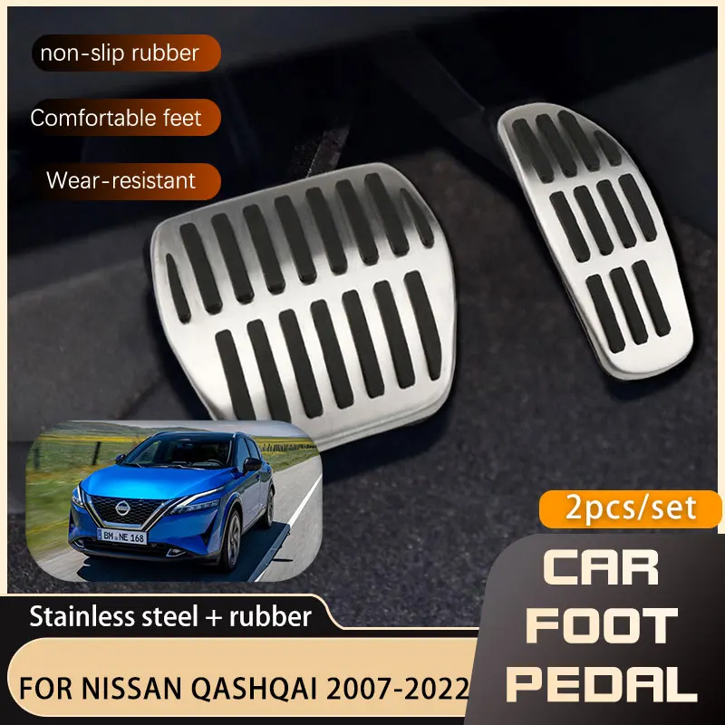 Stainless Steel Pedals AT MT For Nissan Qashqai Dualis Rogue Sport J10 J11 J12 2006~2021 Accelerator Brake Non-slip Pedal Cover