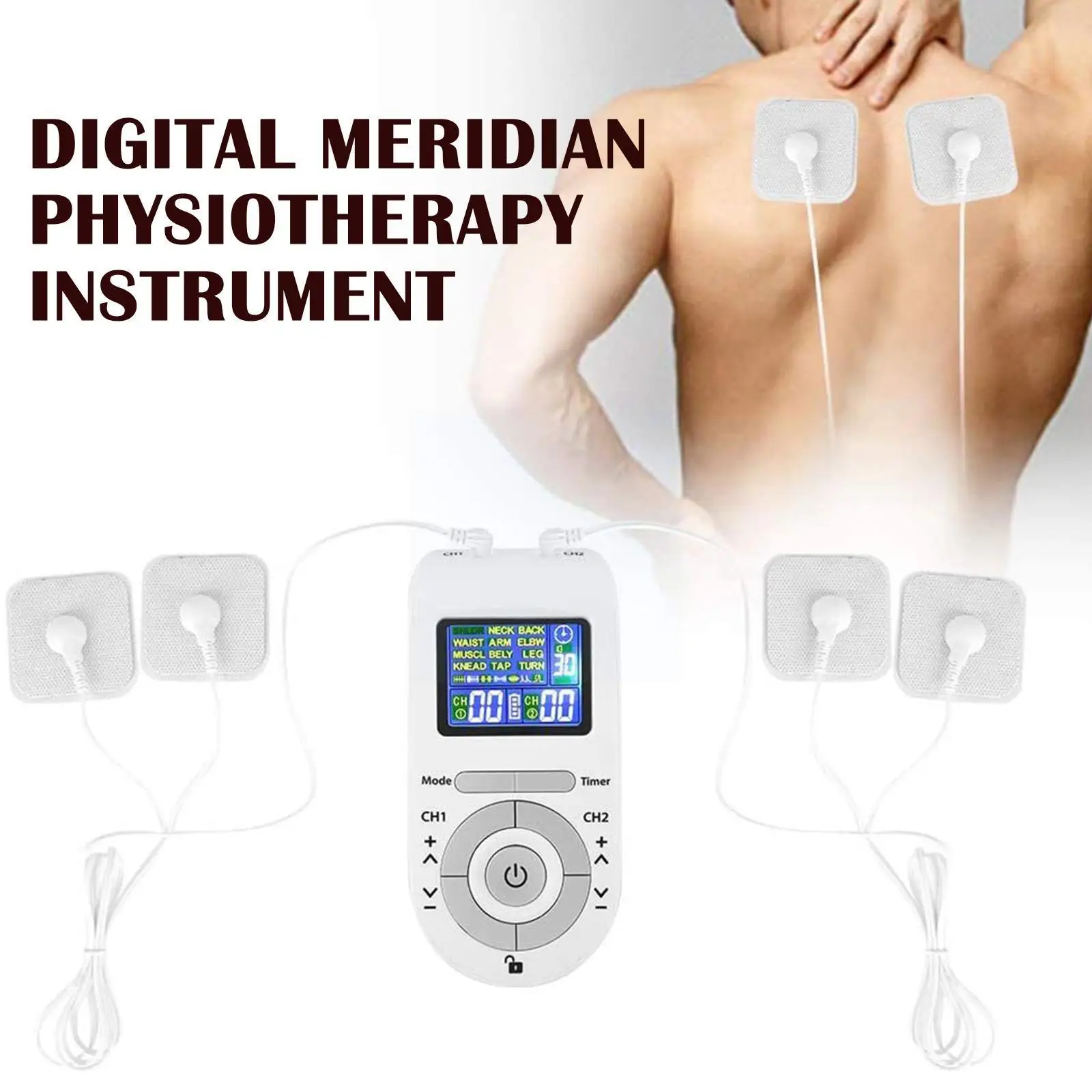 

Multi-mode EMS Tens Acupuncture Body Care Massager Pads Digital Relief Pain Muscle Stimulator Device Therapy Electrode Puls H3O4