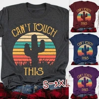 cant touch this cactus print t shirt women short sleeve o neck loose tshirt summer women tee shirt tops camisetas mujer