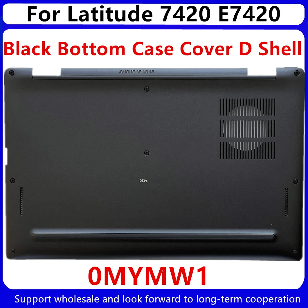Новинка для Dell Latitude 7420 E7420 нижняя базовая крышка чехол D Shell 0YN0M4 YN0M4 0H4XRY H4XRY 0MYMW1 MYMW1