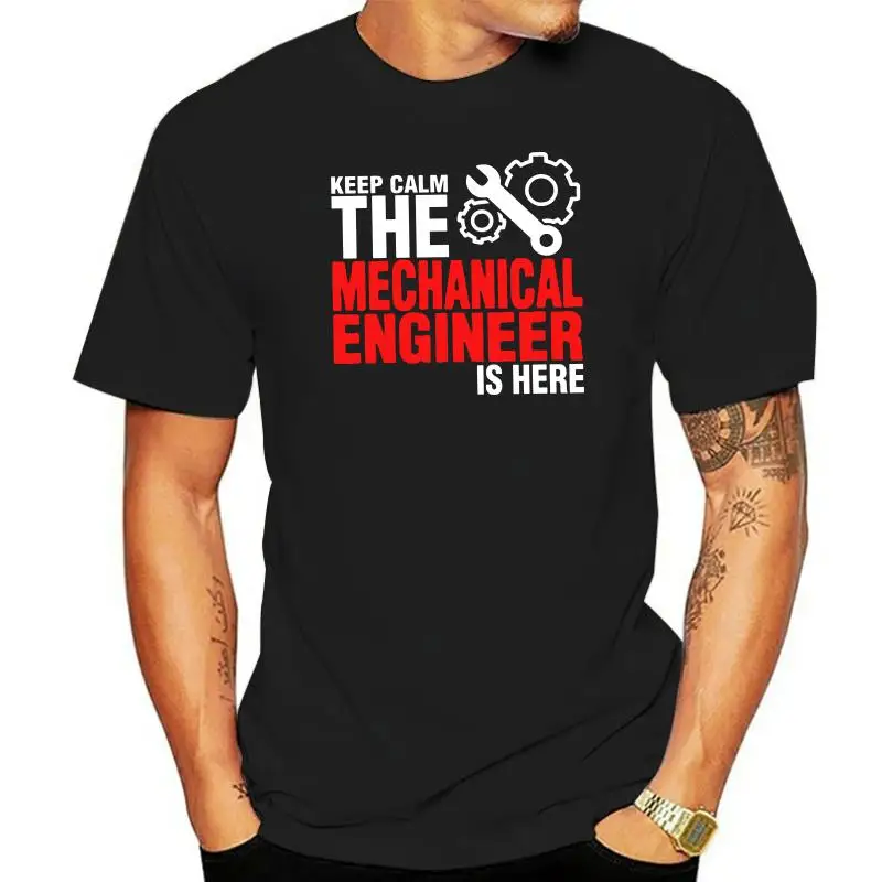 

Custom T Shirt Printing Keep Calm The Mechanical Engineer Is Here Shirts Men Custom Short Sleeve 100 Cotton Crew Tshirt