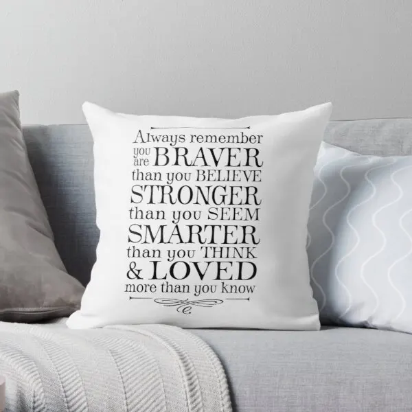 

You Are Braver Than You Believe Printing Throw Pillow Cover Wedding Fashion Bedroom Home Soft Square Pillows not include
