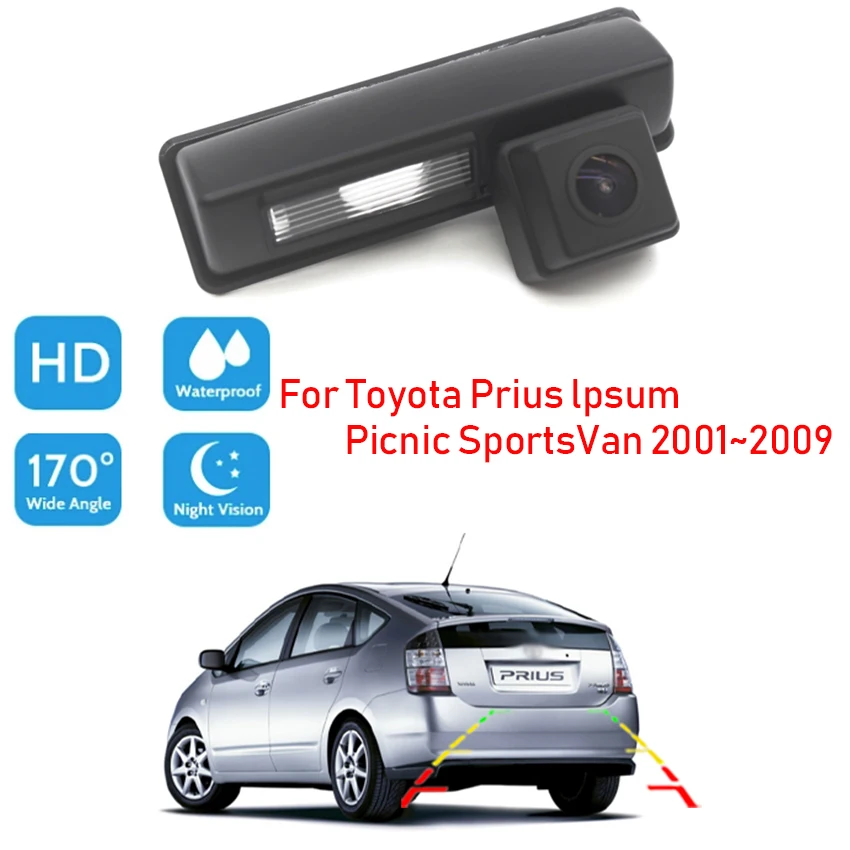 

HD Автомобильная камера заднего вида для Toyota Ipsum, пикник, спортивный фургон Prius 2001 ~ 2009, парковочная камера, широкий угол, ночное видение, водонепроницаемая CCD