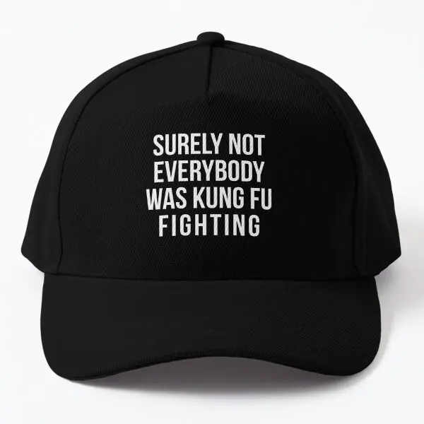 

Surely Not Everyy Was Kung Fu Fightin Baseball Cap Hat Hip Hop Women Spring Boys Solid Color Sun Casual Snapback Czapka Mens