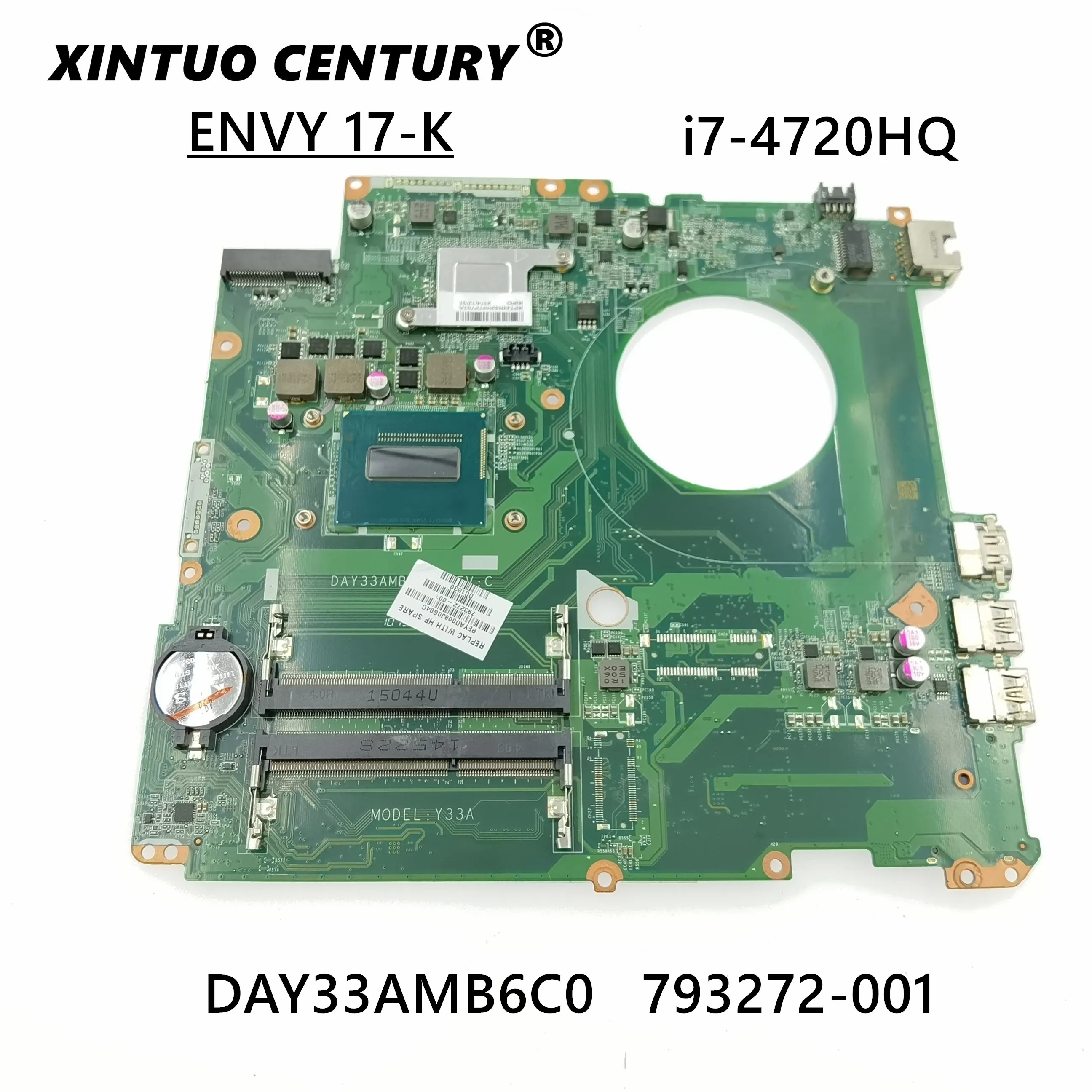 

793272-501 793272-001 Y33 DAY33AMB6C0 для HP ENVY 17-K 17T-K материнская плата для ноутбука с процессором i7-4720HQ, полностью протестирована