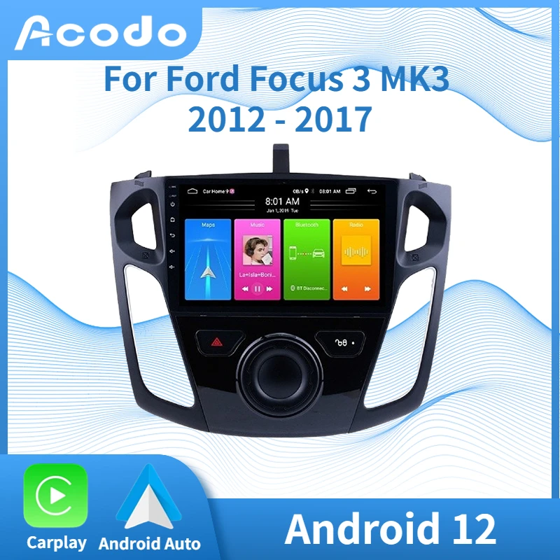 

Android Car Radio Player Acodo Multimedia for Ford Focus 3 MK3 2012 - 2017 GPS Navigation IPS FM BT CarPlay Auto Stereo Headunit