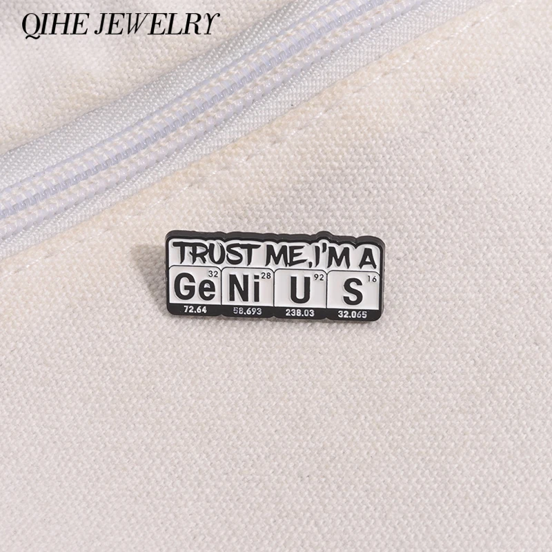 Эмалированные значки TRUST M. I 'M A Ge Ni U S Забавный химический элемент на лацкан