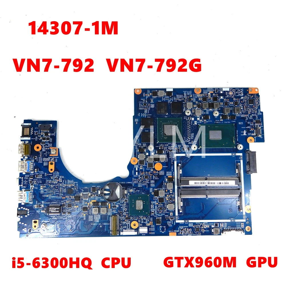 

14307-1M 448.06A11.001M i5-6300 CPU GTX960M GPU Mainboard For ACER Aspire VN7-792 VN7-792G Laptop Motherboard tested OK