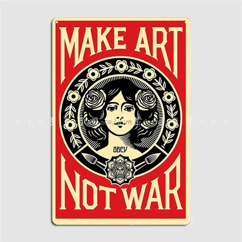 Сделайте искусство а не войну постер металлическая табличка настенная роспись