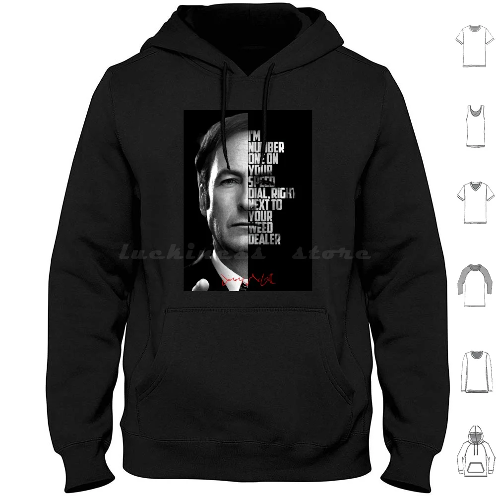 

Black And White Jimmy Mcgill , Saul Goodman , Better Call Saul Quote. Hoodie cotton Long Sleeve Bryan Cranston Walter White