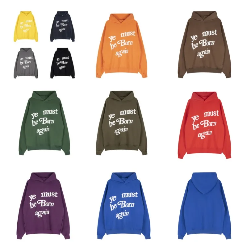 

2022 Winter Kanye High Street Multiple Colors Hoodie Ye Must Be Born Again Casual Loose Ins Men Women Plus Velvet Sweater