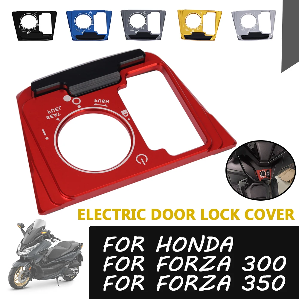 

Motorcycle Accessories Seat Electric Door Lock Switch Cover Cap Guard For HONDA FORZA 350 FORZA350 Forza 300 NSS FORZA300 NSS350