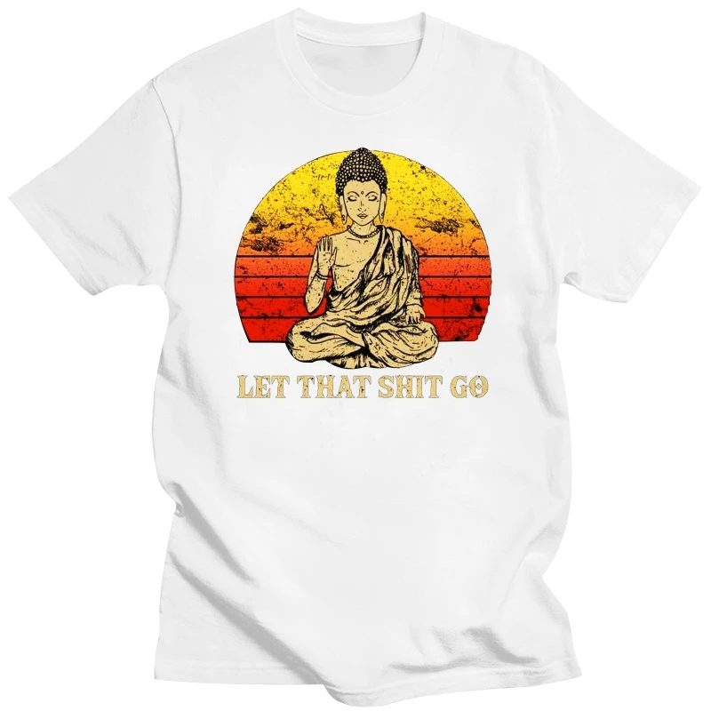 

Футболка Let That Sht Go Buddha Namaste Yoga, черная футболка Zen Master, Забавный дизайн, футболка в подарок