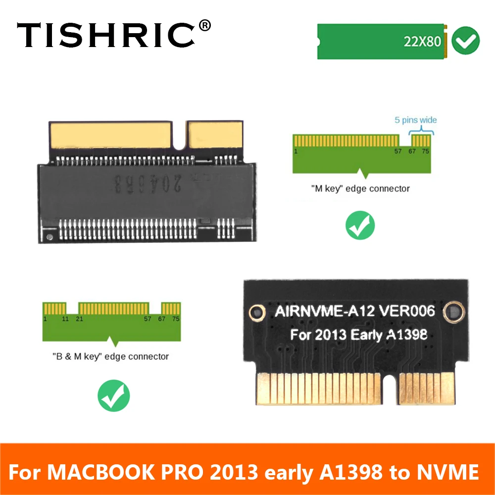 

Карта-адаптер для жесткого диска TISHRIC M.2 для Macbook PRO 2013 ранний A1398 до NVME M-Key PCI-E протокол M.2 SSD переходная карта