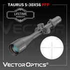 Векторная оптика Телец 5-30x56 первый фокусный самолет военный тактический прицел Сетка Высокое качество охотничий прицел дальнего действия