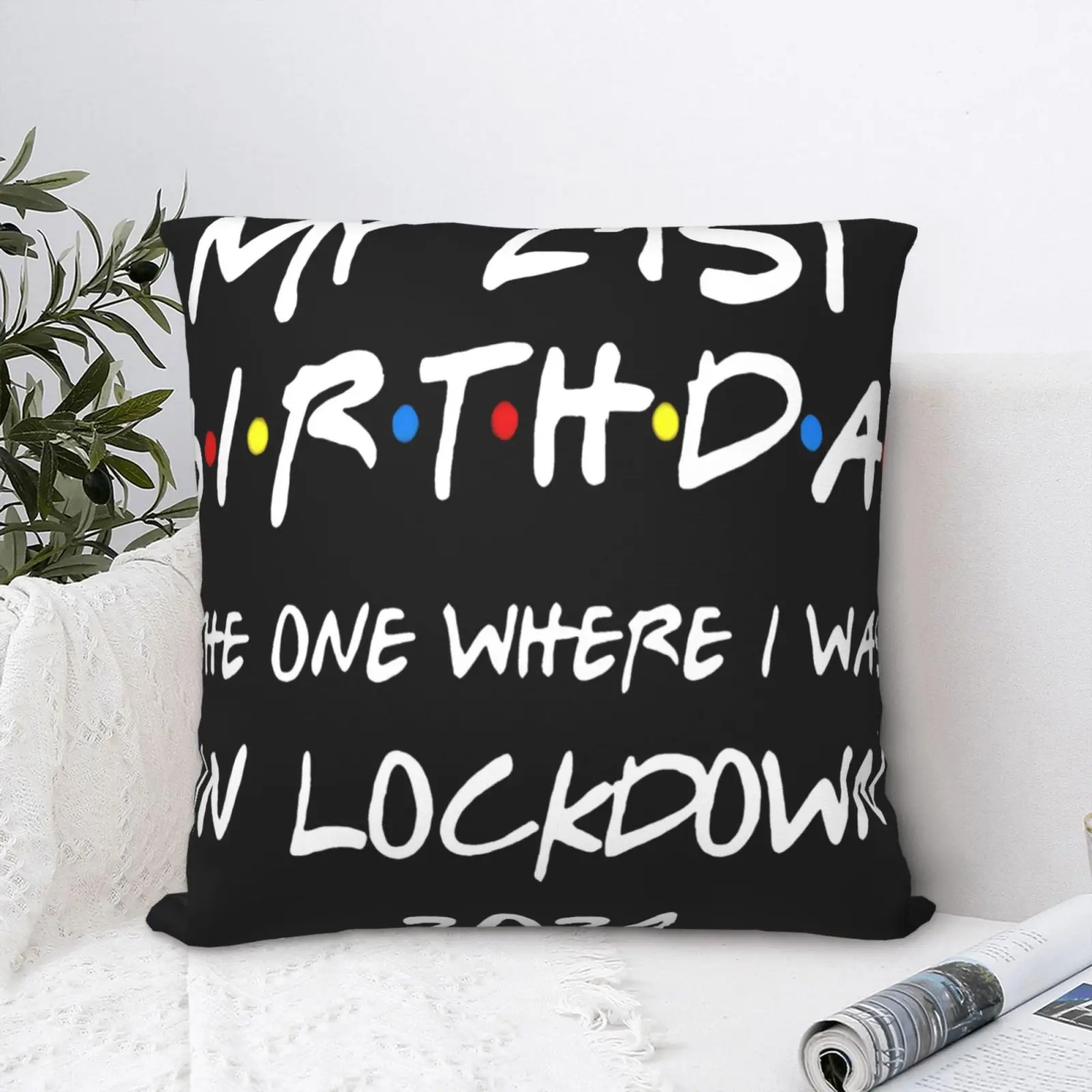 

My 21St Birthday The One Where Pillow Case Living Room Pillowcases For Pillows Cushion Personalized Pillow Covers Personalized