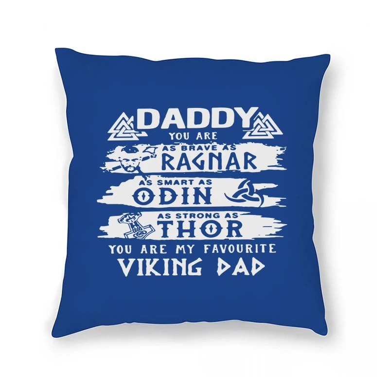 

Creative Ragnar Odin Viking Dad For Crewneck Classic Pillow Case 2XL 3XL Clothes