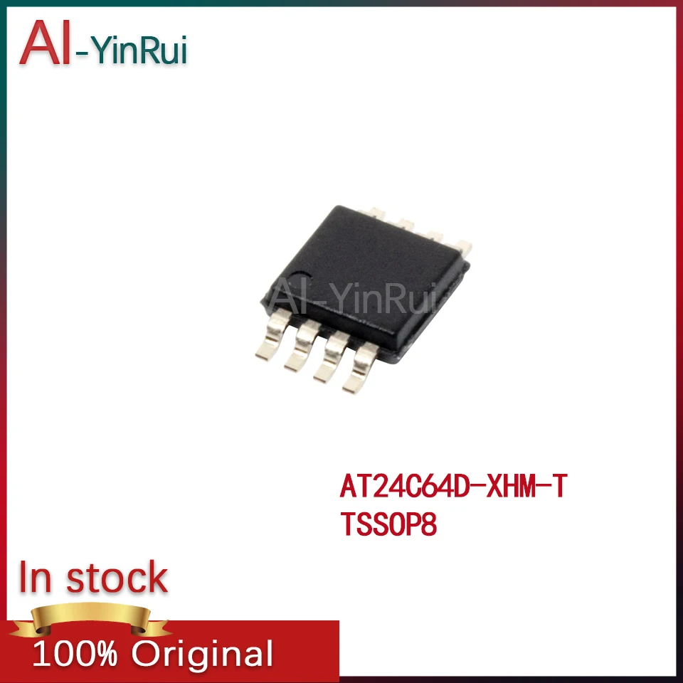 10-100 шт. AI-YinRui AT24C64D AT24C64 -XHM-T AT24C64D-XHM-T TSSOP8, новая оригинальная деталь EEPROM