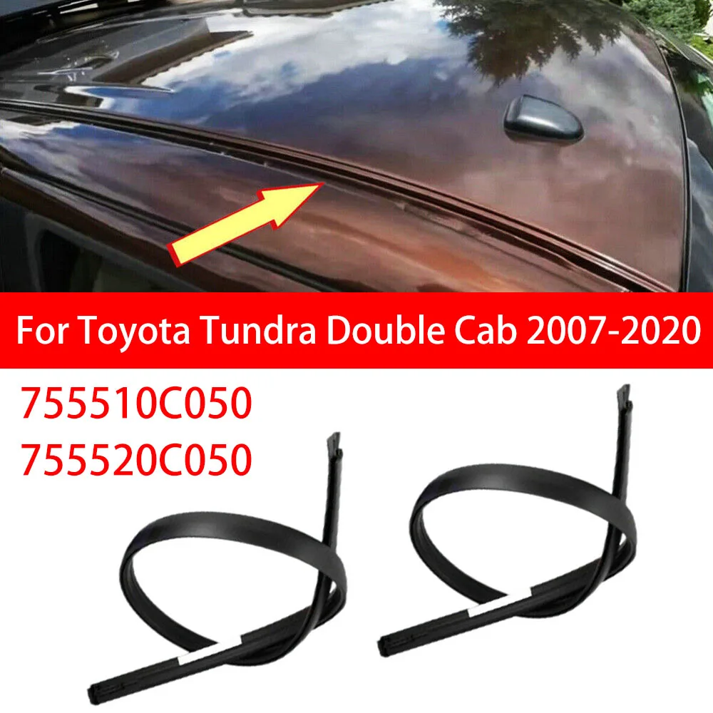 

755510 C050 755520 C050 133 см для Toyota Tundra Double Cab 2007-2020 2 шт. автомобильная крыша капельная отделка молдинг уплотнительные ленты аксессуары