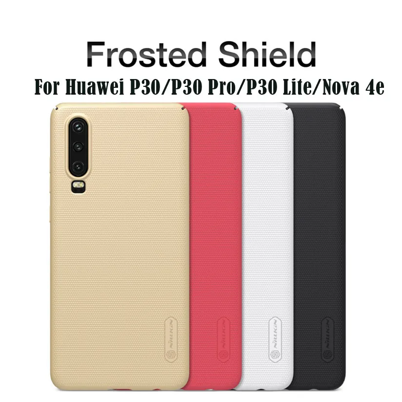 

For Huawei P20 P30 Pro Case Nillkin Case High Quality Super Frosted Shield Hard PC Phone Back Cover For Huawei P30 Lite Nova 4e
