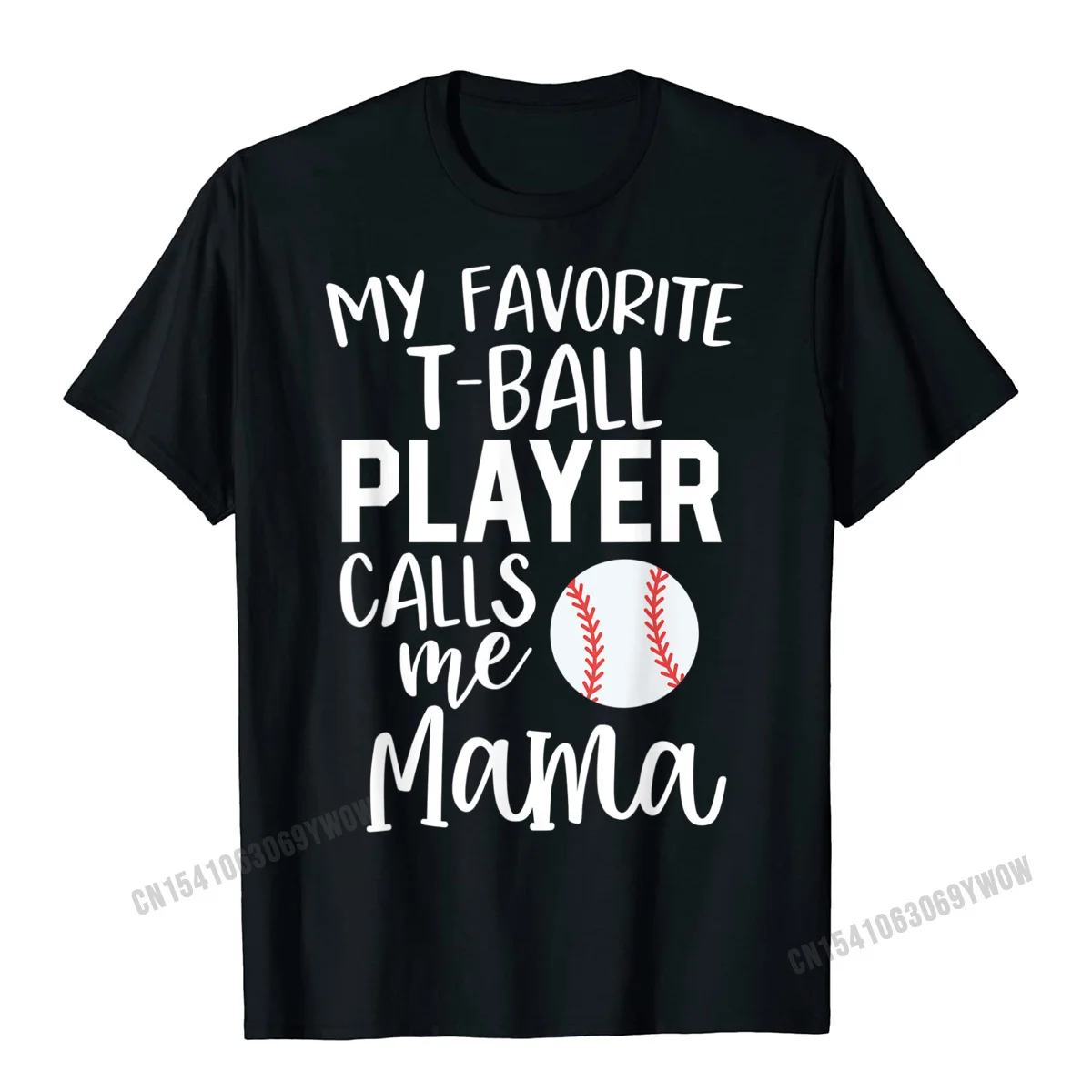 

Mom My Favorite T-Ball Player Calls Me Mama Shirt Baseball Men Men Hot Sale Casual T Shirt Cotton Top T-Shirts Unique