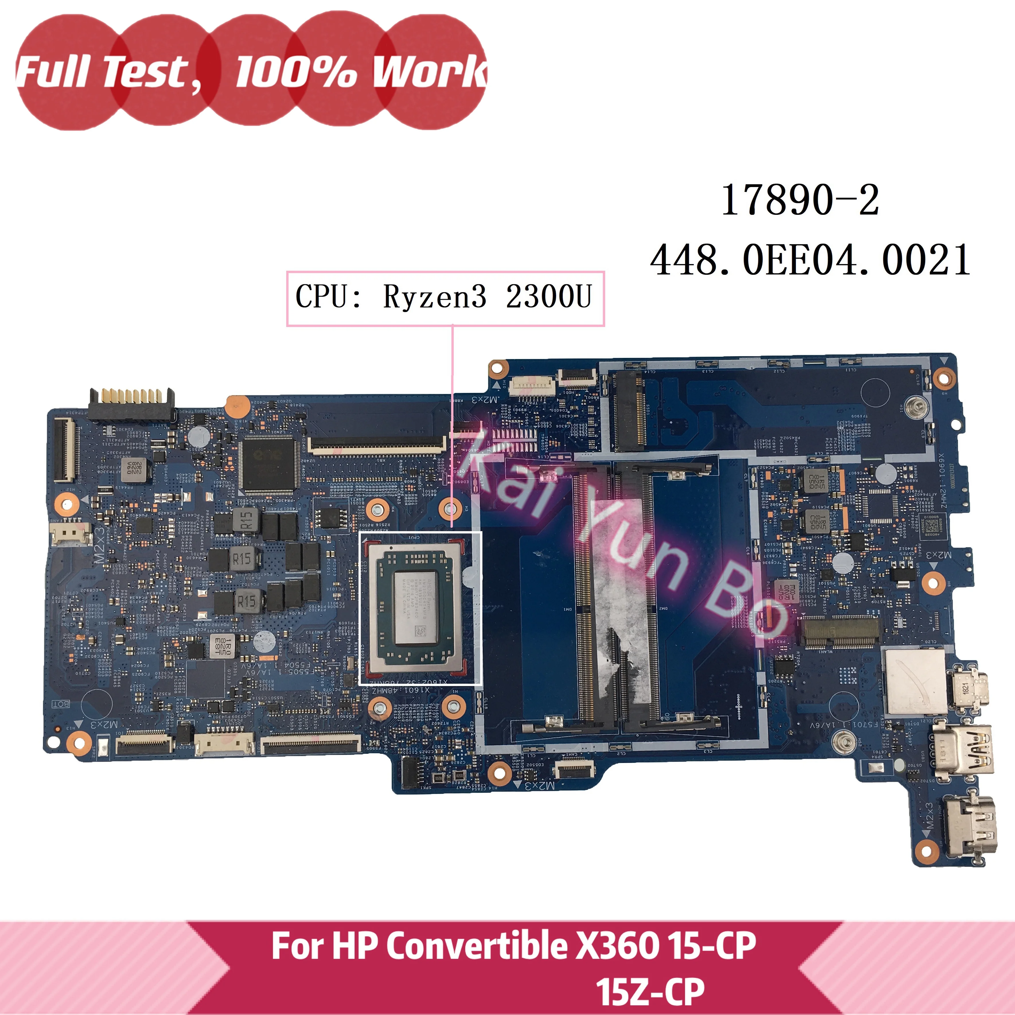 

448.0EE04.0021 17890-2 для HP Convertible X360 15Z-CP 15-CP материнская плата для ноутбука с процессором Ryzen 3 2300U DDR4 100% полностью протестирована