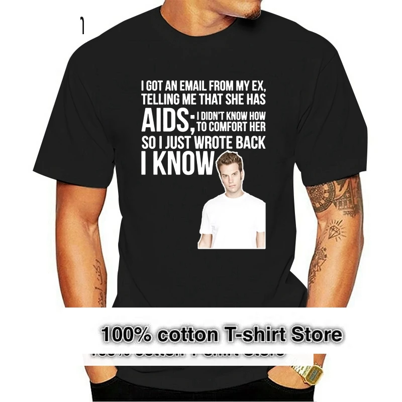 

New Anthony Jeselnik I Got An Email From My Ex Men'S T-Shirt Size S-2Xl Brand Fashion Tee Shirt